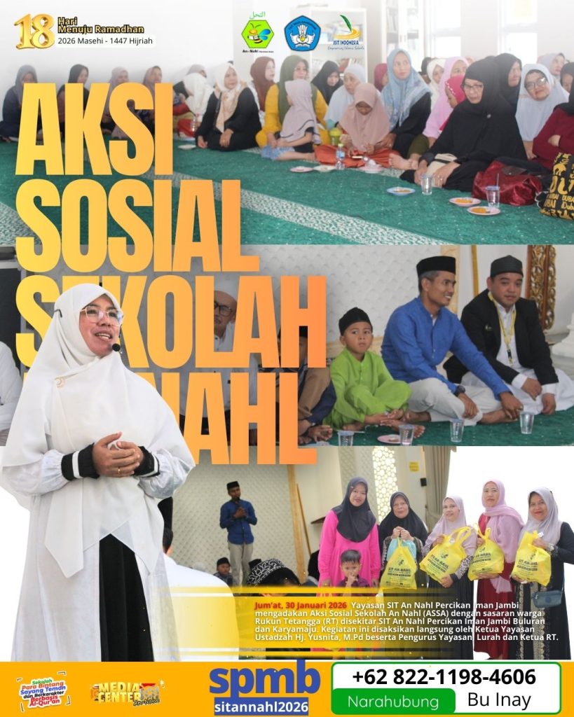 Aksi Sosial Sekolah An-Nahl (ASSA) “Menebar Kebaikan, Menjemput Keberkahan”